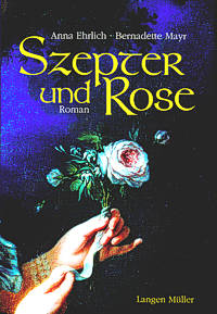 historischer Roman Szepter und Rose